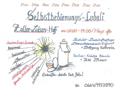 Ein handgeschriebener Flyer für ein Selbstbedienungslokal namens Zollner-Zuisn-Hof. Es wird auf regionale, saisonale Produkte und Seminare hingewiesen, mit den Öffnungszeiten von 07:00 bis 19:00 Uhr.
